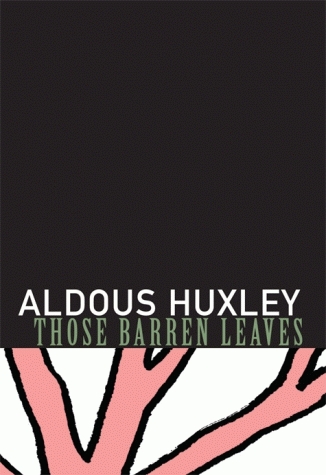 Those Barren Leaves Huxley
