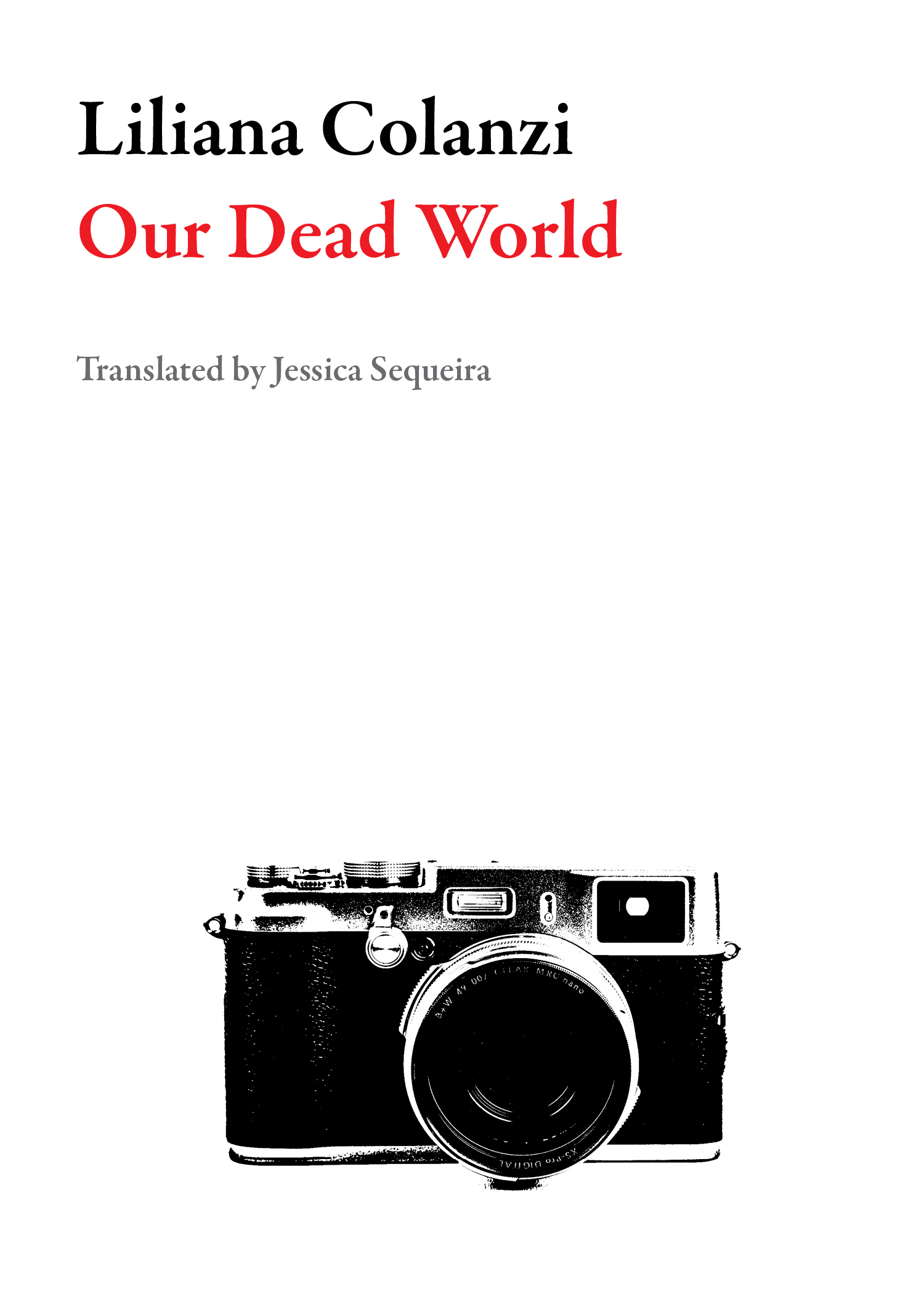 Image result for Liliana Colanzi, Our Dead World, Dalkey Archive Press